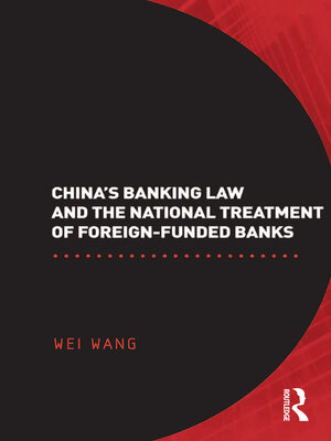 cover image of China's Banking Law and the National Treatment of Foreign-Funded Banks